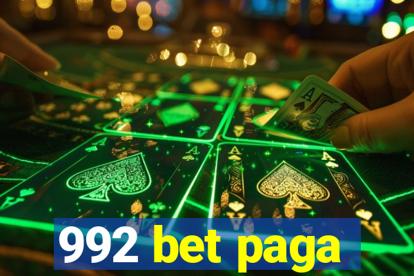 992 bet paga